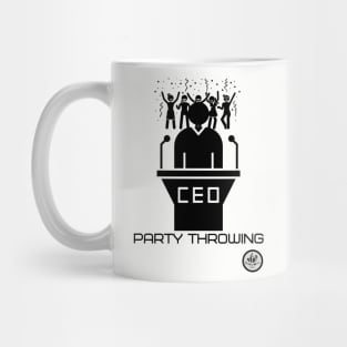 CEO of Party Throwing Mug